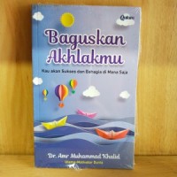 Baguskan Akhlakmu
