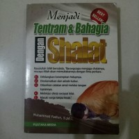 Image of Menjadi Tentram & Bahagia Dengan Shalat