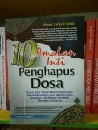 10 Amalan Inti Penghapus Dosa