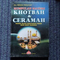 Image of Kumpulan Materi Khotbah & Ceramah (Agama Islam Kebutuhan Pokok Bagi Umat Manusia)
