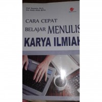 Image of Cara Cepat Belajar Menulis Karya Ilmiah