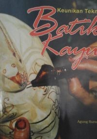 Keunikan Teknik Batik Kayu