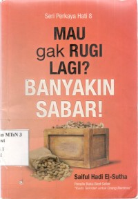 Image of Mau Gak Rugi Lagi? Banyakin Sabar