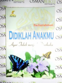 Image of Didiklah Anakmu Agar Tidak Menjadi Durhaka