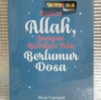 Image of Duhai Allah, Jangan Biarkan Aku Berlumur Dosa