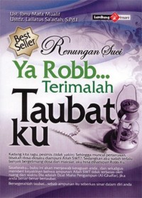 Renungan Suci  Ya Robb Terimalah Taubatku