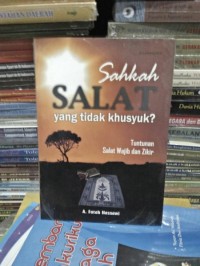 Image of Sahkah Salat yang tidak Khusyuk?