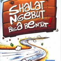 Image of Shalat Ngebut Bisa Benjut!